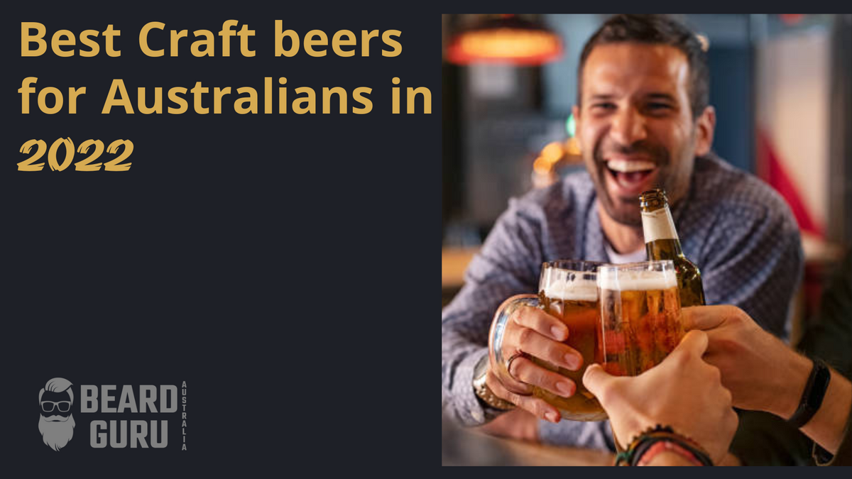 Best Craft Beers For Australians In 2022 Beard Guru Australia   Best Craft Beers For Australians In 2022 1200x1200 