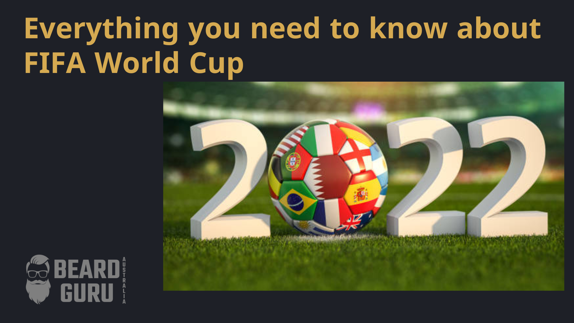 Everything you need to know about FIFA World Cup